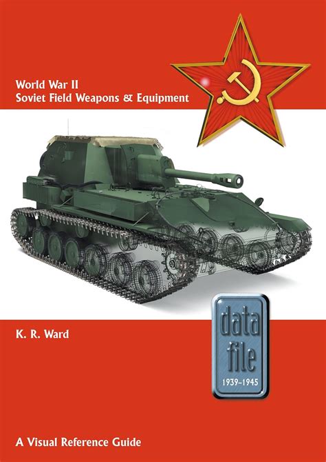 World War II German Field Weapons and Equipment A Visual Reference Guide Datafile 1939-45 Doc