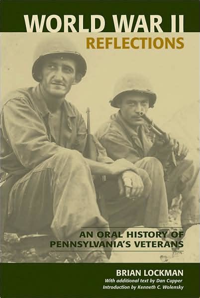 World War II Reflections An Oral History of Pennsylvania's Veterans Reader