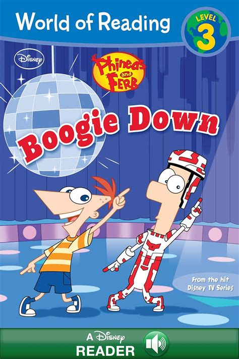 World of Reading Phineas and Ferb Boogie Down A Disney Reader Level 3 World of Reading eBook Reader