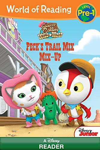 World of Reading Sheriff Callie s Wild West Peck s Trail Mix Mix-Up Level Pre-1 World of Reading eBook