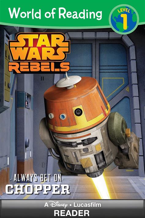 World of Reading Star Wars Rebels Always Bet on Chopper Level 1 World of Reading eBook