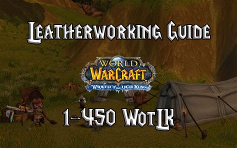 World of Warcraft Leatherworking Guide: Become a Master Craftsman