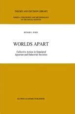 Worlds Apart Collective Action in Simulated Agrarian and Industrial Societies 1st Edition PDF