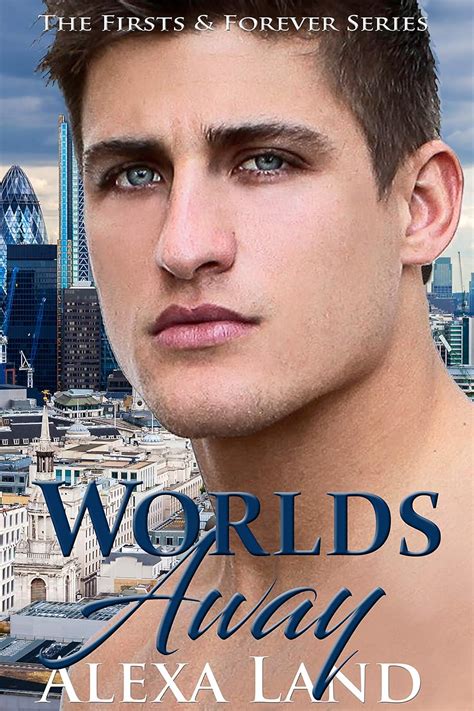 Worlds Away The Firsts and Forever Series Volume 13 PDF