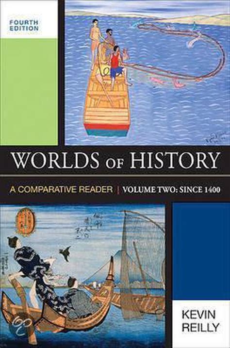 Worlds of History Volume Two: A Comparative Reader: Since 1400 Ebook Kindle Editon