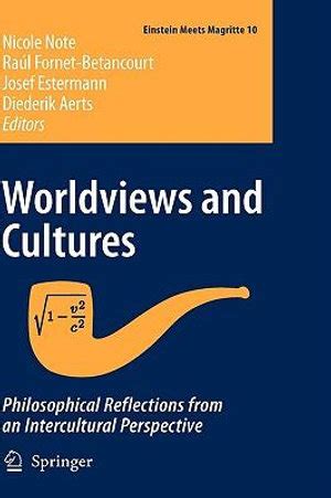 Worldviews and Cultures Philosophical reflections from an intercultural perspective Kindle Editon