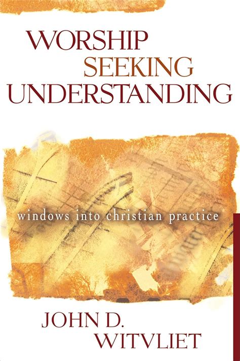 Worship Seeking Understanding Windows into Christian Practice PDF