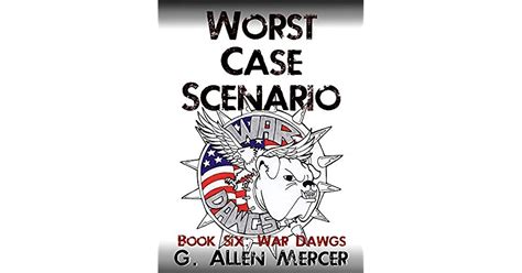 Worst Case Scenario Book 6 War Dawgs