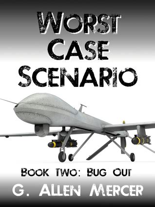 Worst Case Scenario Bug Out Book 2 Bug Out