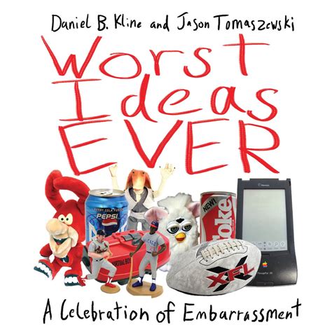 Worst Ideas Ever A Celebration of Embarrassment Kindle Editon