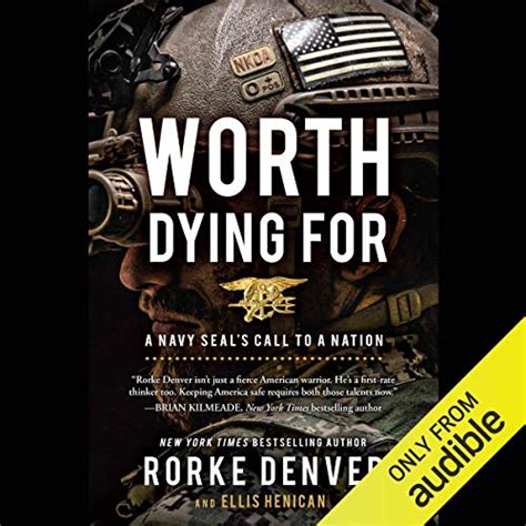 Worth Dying For A Navy Seal s Call to a Nation Reader