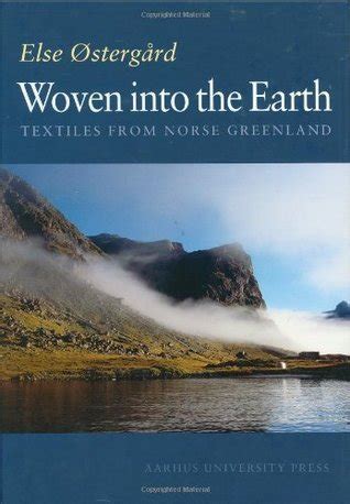 Woven Into The Earth: Textile Finds In Norse Ebook Reader