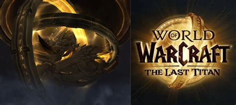 Wow! The Last Titan: Unlocking the Secrets of the Ancients