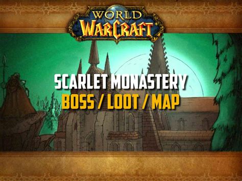 Wow Classic Scarlet Monastery Map: A Comprehensive Guide to the Scarlet Bastion