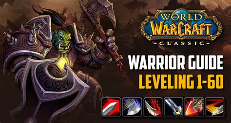 Wowhead Classic Warrior: The Ultimate Guide to Warriors in WoW Classic (1.12.1)