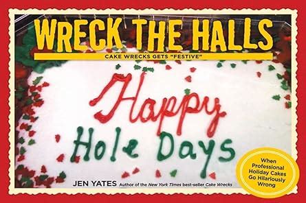 Wreck the Halls Cake Wrecks Gets Festive Reader