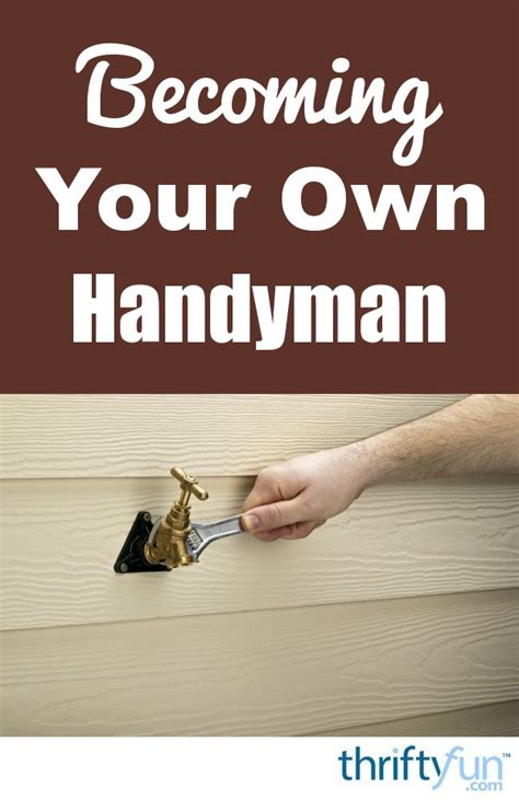 Wrenching Your Way to DIY Success: A Comprehensive Guide to Becoming a Home Improvement Handyman