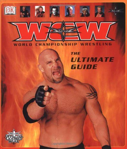 Wrestlers in WCW: The Ultimate Guide to the Legends of the Squared Circle