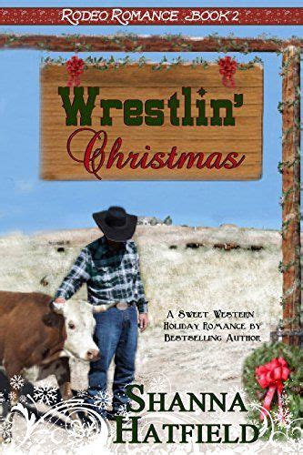 Wrestlin Christmas A Sweet Western Holiday Romance Rodeo Romance Volume 2 PDF