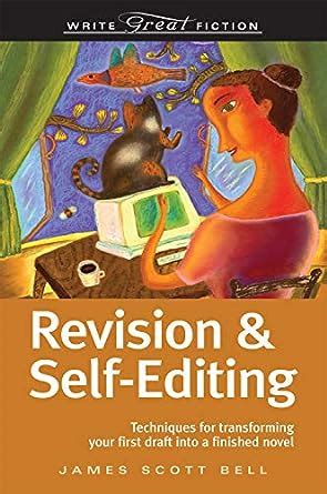 Write Great Fiction Revision And Self-Editing Kindle Editon