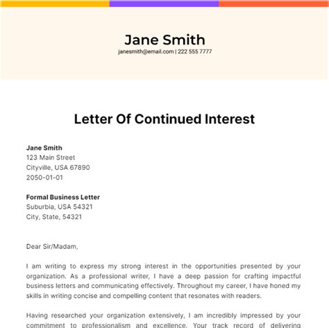Write a strong letter of continued interest.