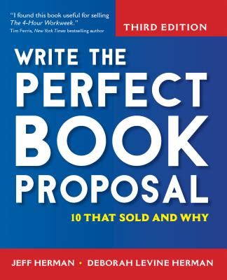 Write the Perfect Book Proposal 10 That Sold and Why Reader