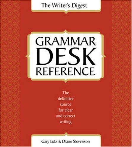 Writer's Digest  Grammar Desk Reference The Definitive Doc