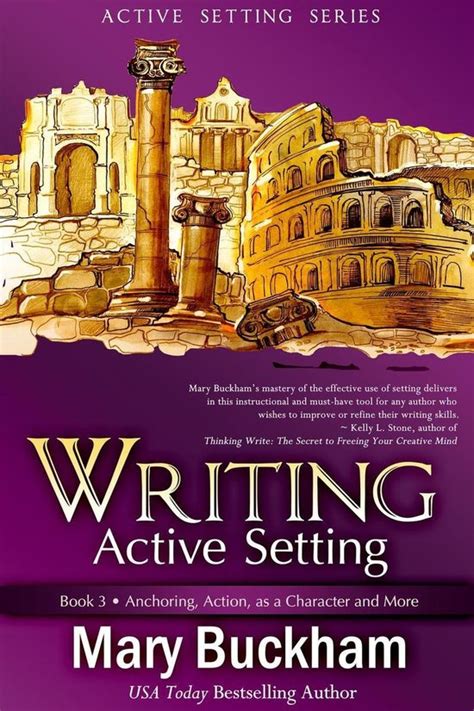 Writing Active Setting Book 3 Anchoring Action as a Character and More Epub