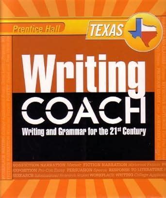 Writing Coach Writing Grammar for the 21st Century Grade 11 Texas Edition Prentice Hall Grade 11 PDF