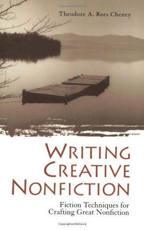 Writing Creative Nonfiction: Fiction Techniques for Crafting Great Nonfiction Ebook Kindle Editon