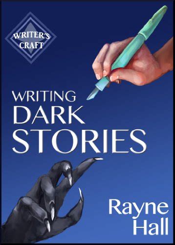 Writing Dark Stories How to Write Horror and Other Disturbing Short Stories Writer s Craft Book 6 Doc