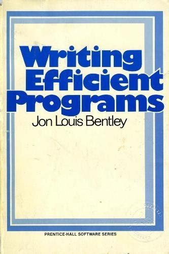 Writing Efficient Programs Prentice-Hall Software Series Doc