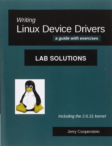 Writing Linux Device Drivers Lab Solutions A Guide With Exercises Kindle Editon