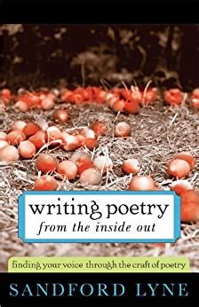 Writing Poetry from the Inside Out: Finding Your Voice Through the Craft of Poetry Ebook Reader