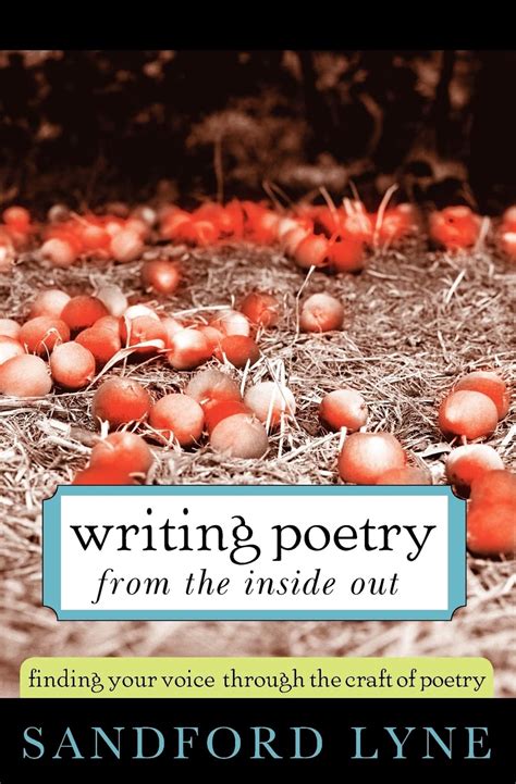 Writing Poetry from the Inside Out: Finding Your Voice Through the Craft of Poetry Ebook Reader