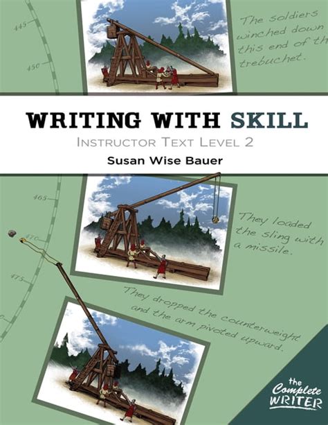 Writing With Skill Level 2 Instructor Text The Complete Writer Kindle Editon