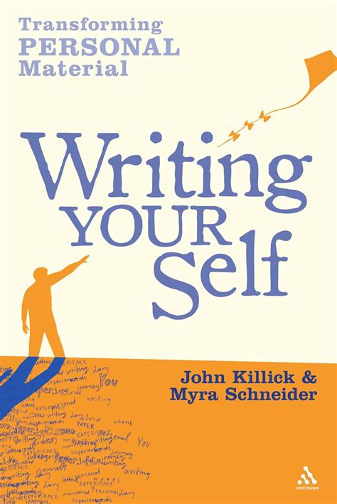 Writing Your Self: Transforming Personal Material Reader