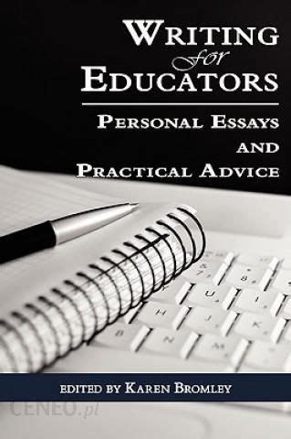 Writing for Educators Personal Essays and Practical Advice Kindle Editon