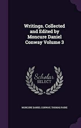 Writings Collected and edited by Moncure Daniel Conway Epub