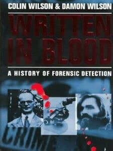 Written in Blood A History of Forensic Detection Epub