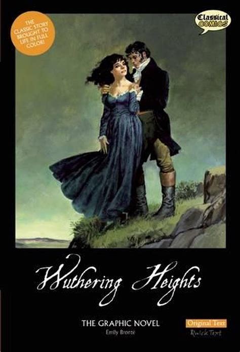 Wuthering Heights The Graphic Novel Original Text Classical Comics Original Text Kindle Editon