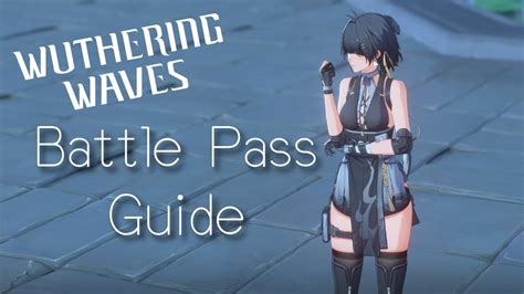 Wuthering Waves Battle Pass: A Comprehensive Guide for Real Value Hunters