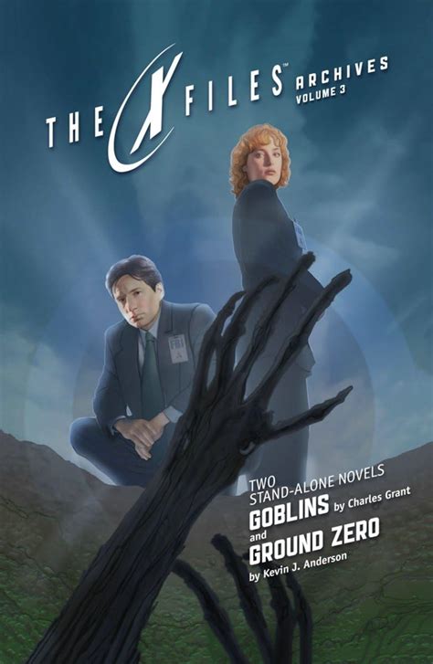 X-Files Archives Volume 3 Goblins and Ground Zero The X-Files Archives Prose Doc