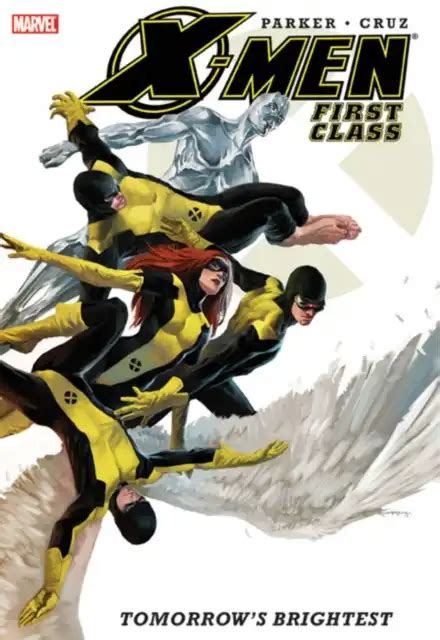 X-Men First Class Vol 1 Tomorrow s Brightest PDF