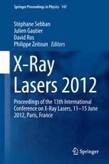 X-Ray Lasers 2012 Proceedings of the 13th International Conference on X-Ray Lasers Doc