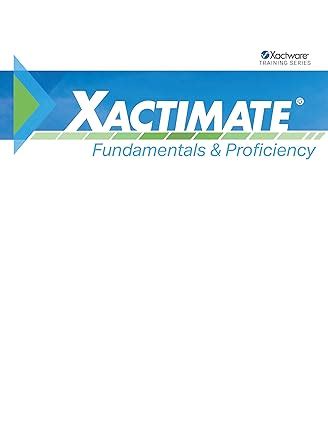 XACTIMATE 28 TRAINING WORKBOOK Ebook PDF