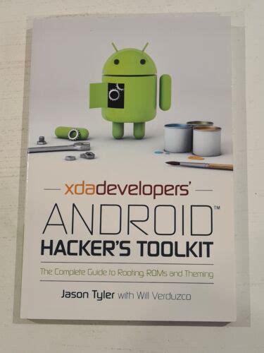 XDA.Developers.Android.Hacker.s.Toolkit.The.Complete.Guide.to.Rooting.ROMs.and.Theming Ebook PDF