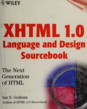 XHTML 1.0 Language and Design Sourcebook The Next Generation HTML Epub