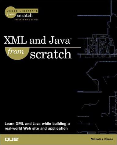 XML and Java from Scratch Kindle Editon