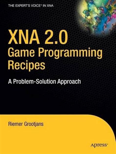 XNA 2.0 Game Programming Recipes A Problem-Solution Approach Doc